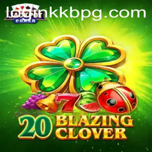 An In-Depth Look at 20BlazingClover: Features, Gameplay, and More